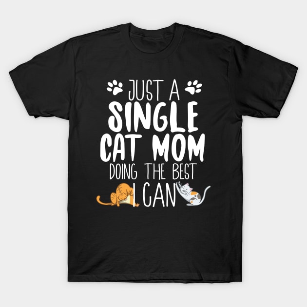 Single Cat Mom T-Shirt by Eugenex